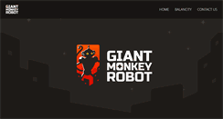 Desktop Screenshot of giantmonkeyrobot.com